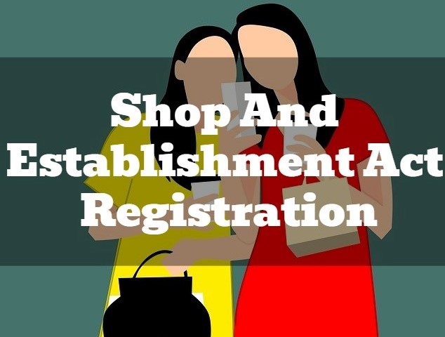 Shop And Establishment Act Registration